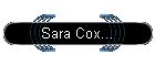 Sara Cox...